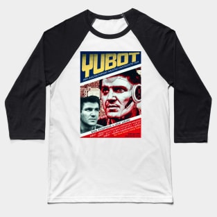 YUBOT Jugosloven robot Baseball T-Shirt